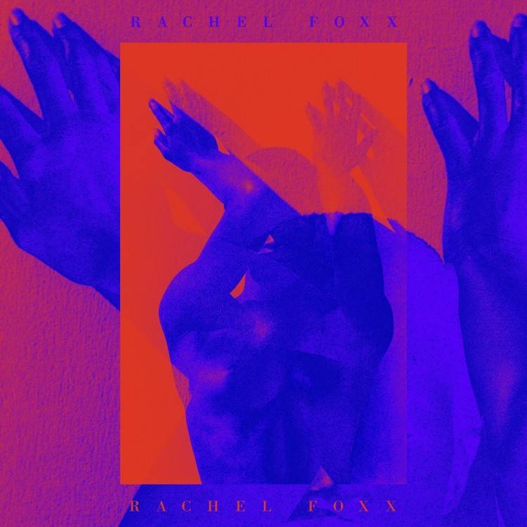 Rachel Foxx the Ep