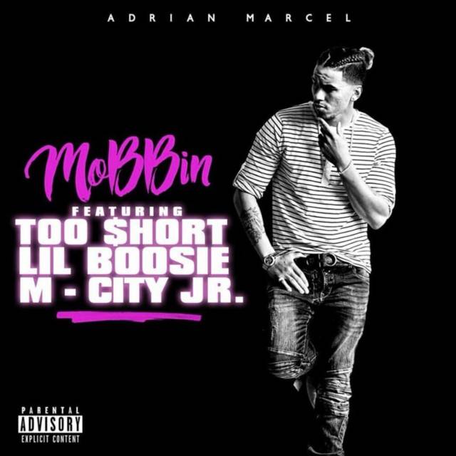 MOBBIN (feat. Too $hort, Boosie Badazz & M City JR) - Single