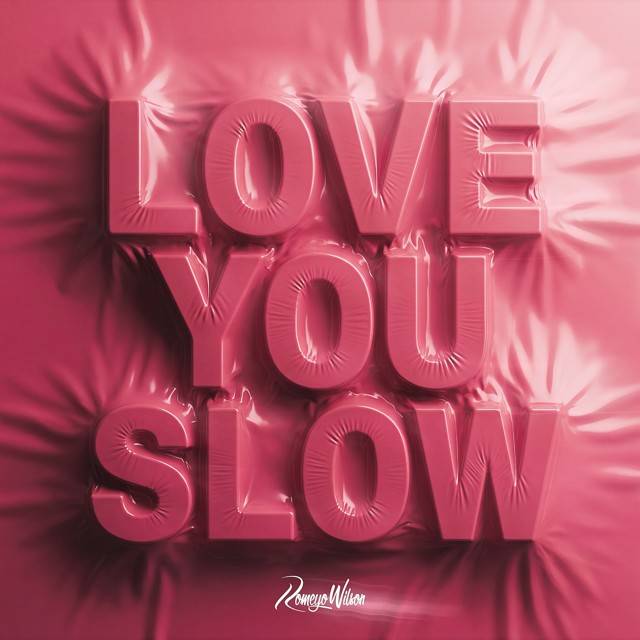 LOVE YOU SLOW
