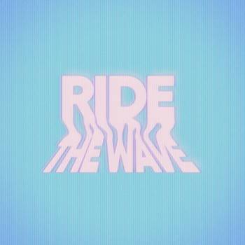 Ride The Wave