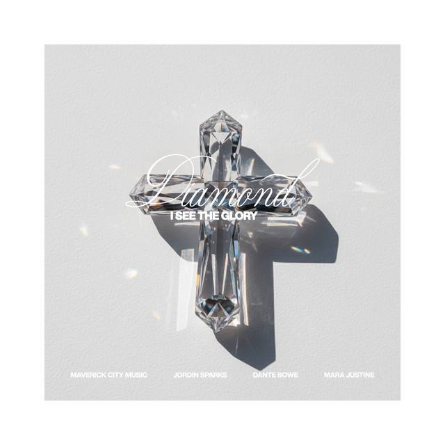 Diamond (I See The Glory) feat. Mara Justine