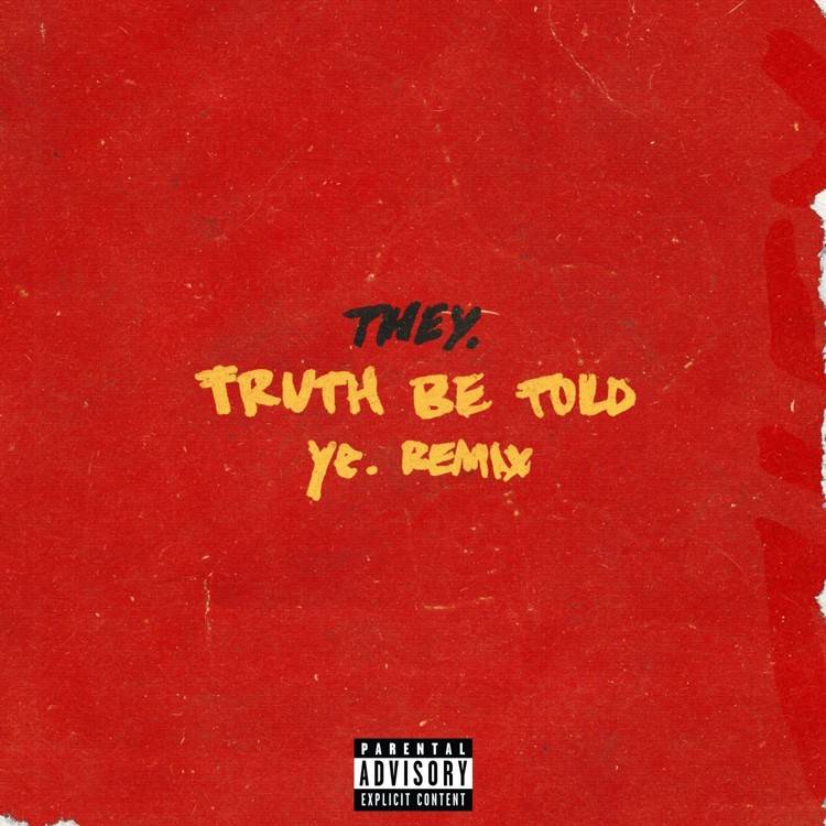 Truth Be Told (ye. Remix) - Single