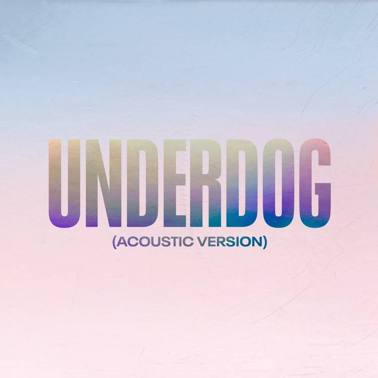 Underdog (Acoustic Version) - Single