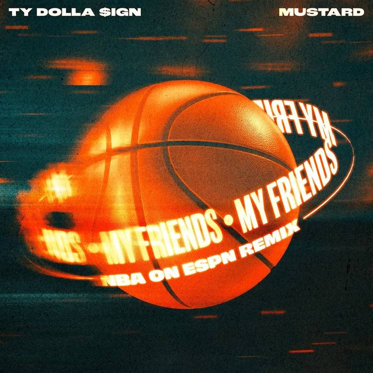 My Friends (NBA on ESPN Remix) - Single