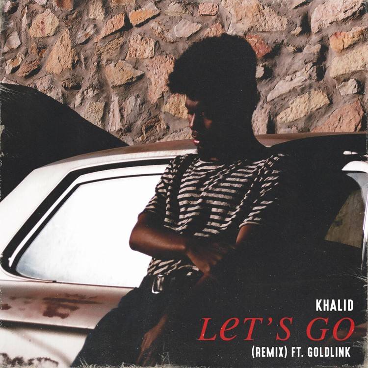 Let's Go (Remix) (feat. GoldLink)