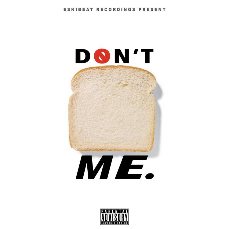 Don't Bread Me - Single