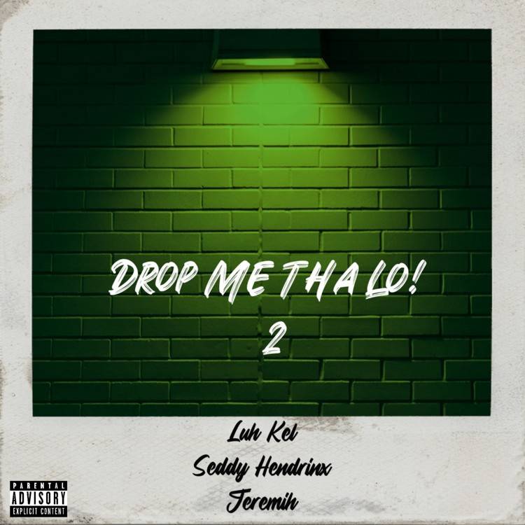Drop Me Tha Lo! 2 - Single