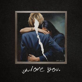 Unlove You