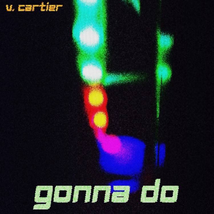 Gonna Do - Single