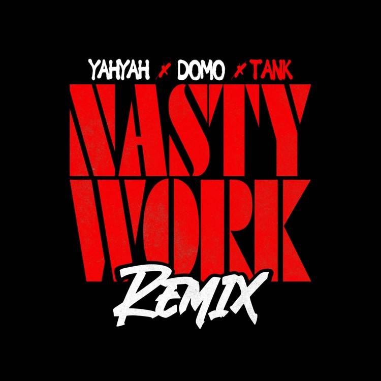 Nasty Work Remix - Single