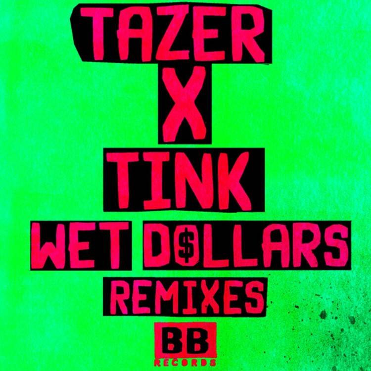 Wet Dollars (Remixes) - EP