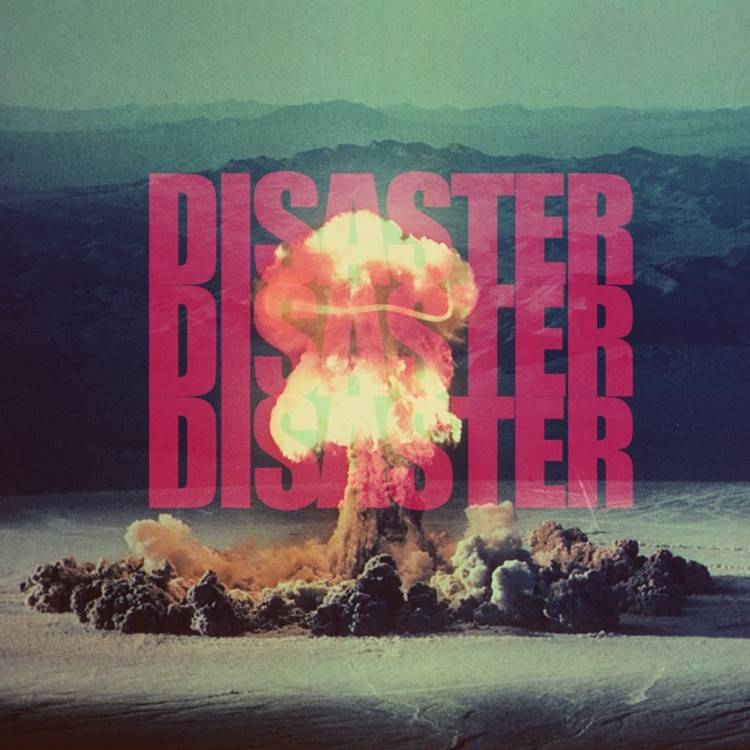 Disaster