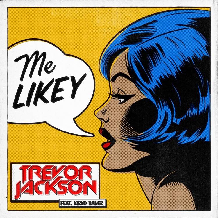 Me Likey (feat. Kirko Bangz) - Single