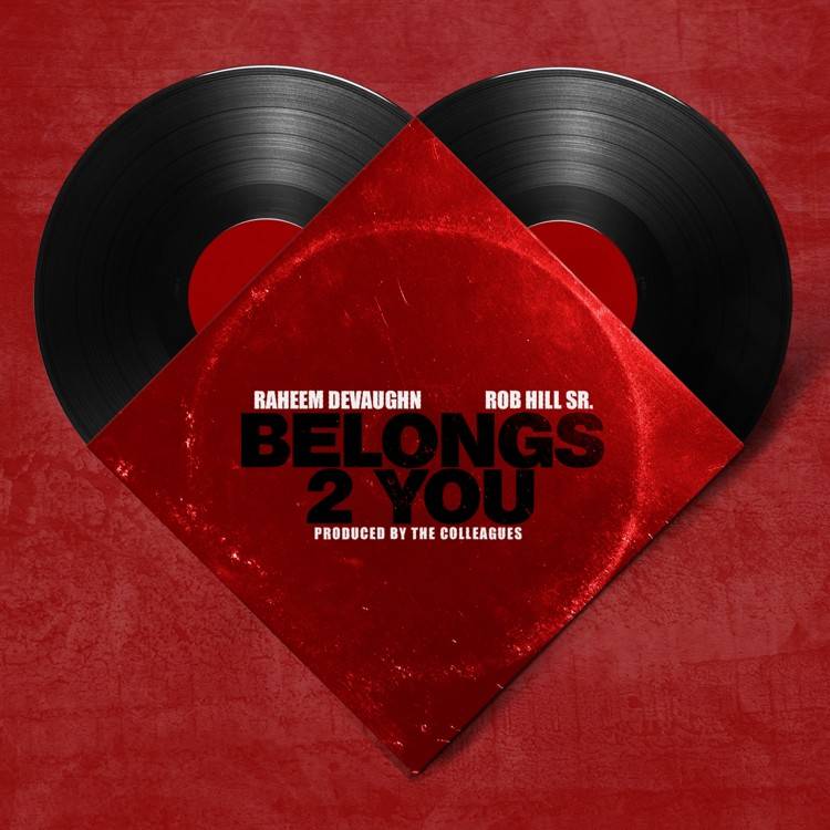 Belongs 2 You (feat. Rob Hill, Sr. & The Colleagues) - Single