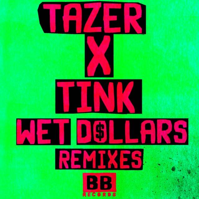 Wet Dollars (Remixes)
