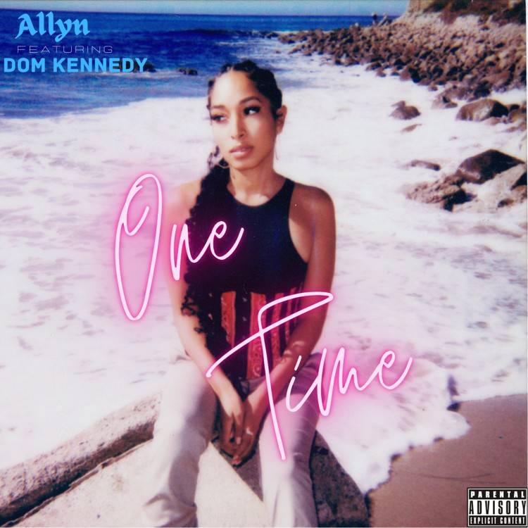 One Time (feat. DOM KENNEDY) - Single