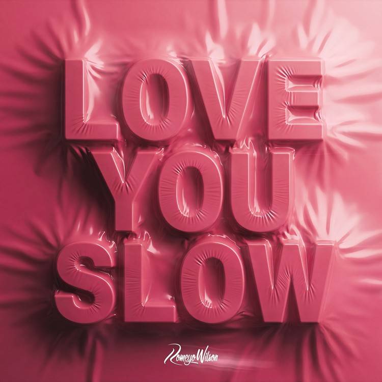 LOVE YOU SLOW