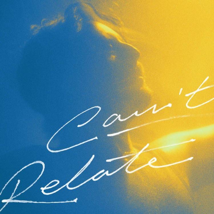 Can't Relate - Single
