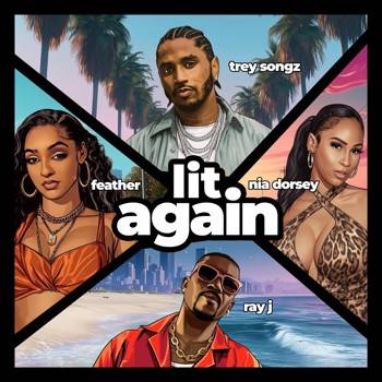 Lit Again (feat. NIA & Ray J) - Single