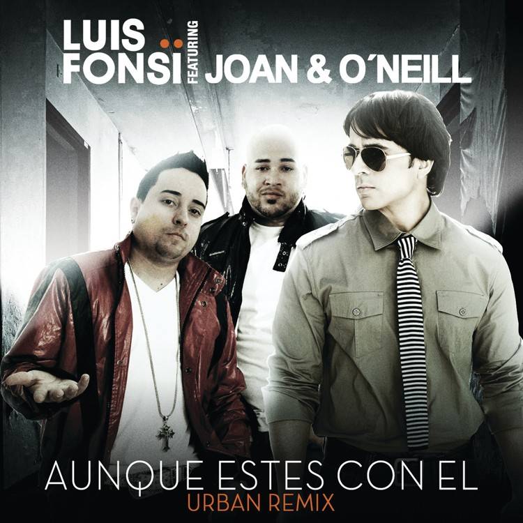 Aunque Estes Con El (Urban Remix) [feat. Joan y O'Neill] - Single