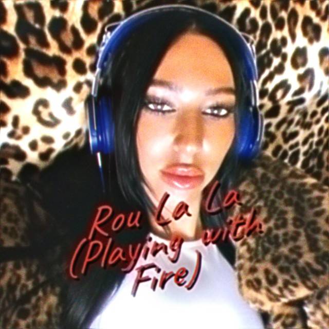 Rou La La (Playing with Fire) - Single