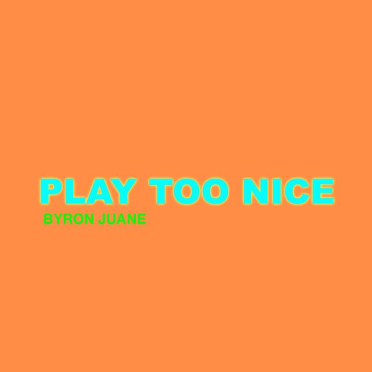 Play Too Nice