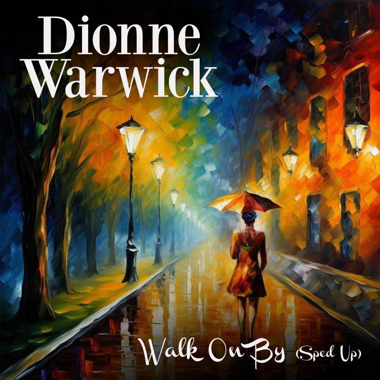 Walk On By (Re-Recorded - Sped Up)