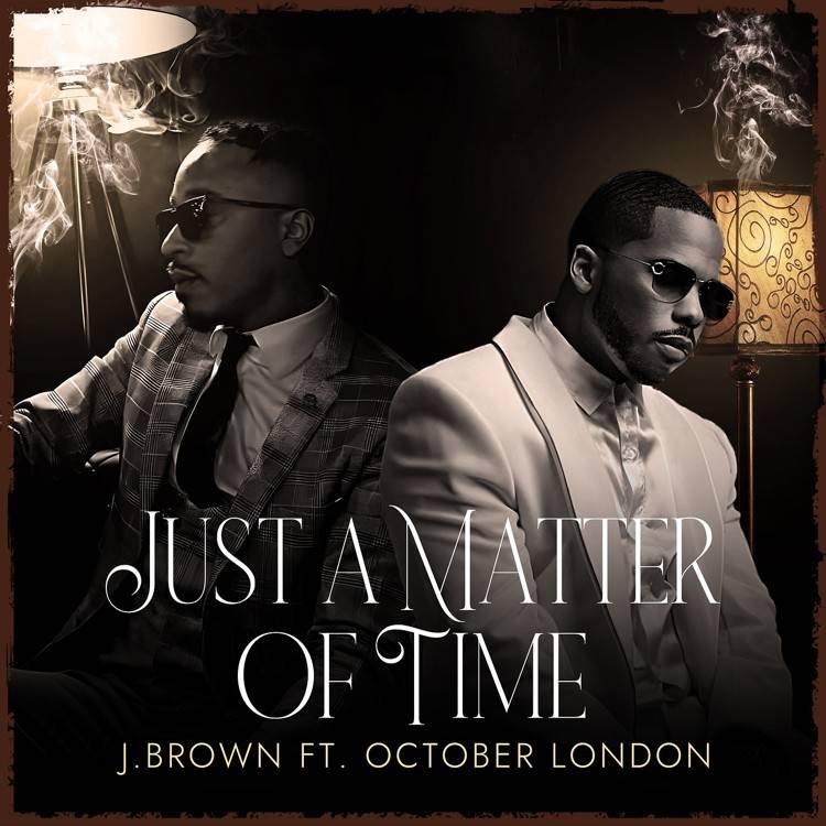 Just a Matter of Time (feat. October London) - Single
