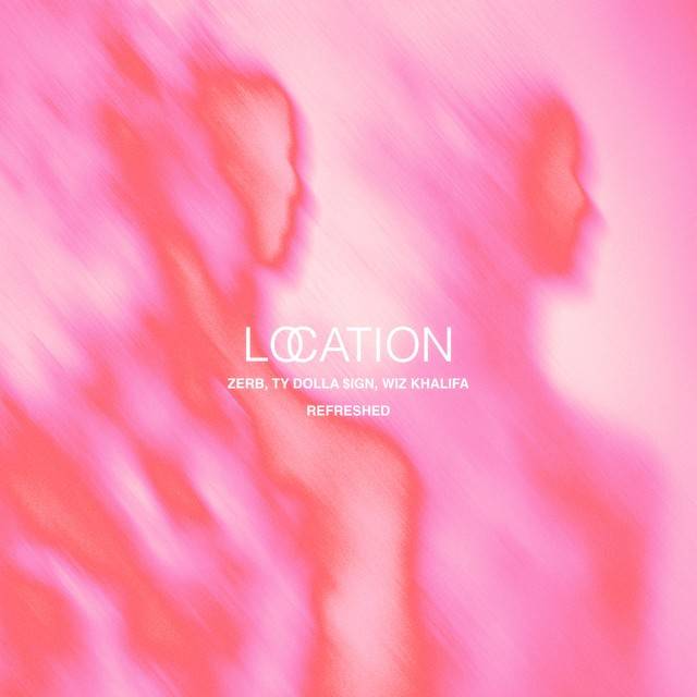 LOCATION: REFRESHED