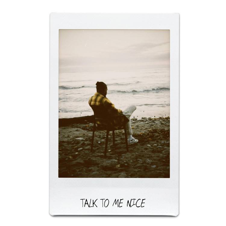 Talk To Me Nice (Rough Draft)