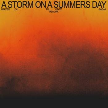 A Storm On A Summers Day (Rework)