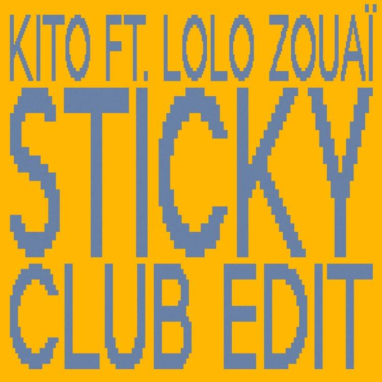 Sticky (Club Edit) [feat. Lolo Zouaï] - Single