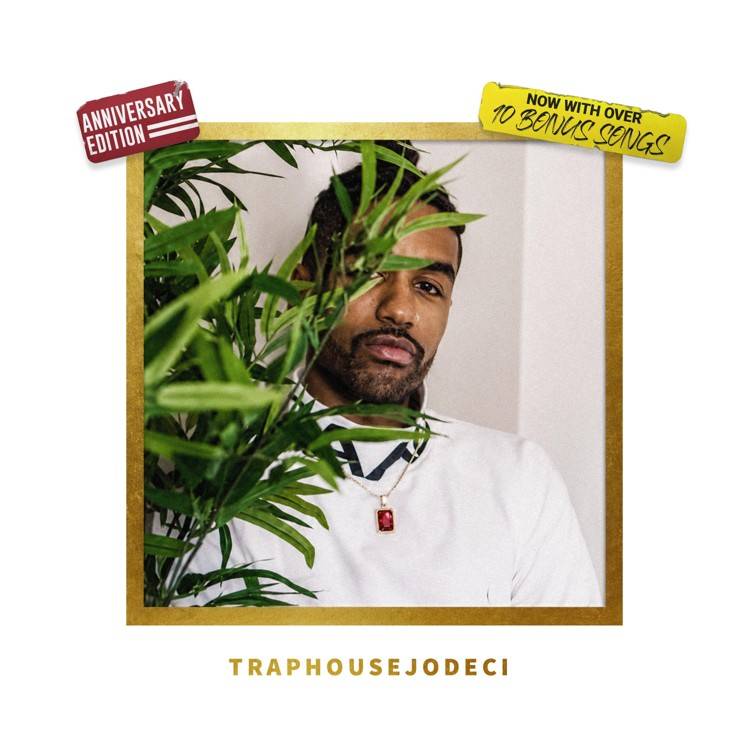TRAPHOUSEJODECI (10-Year Edition)