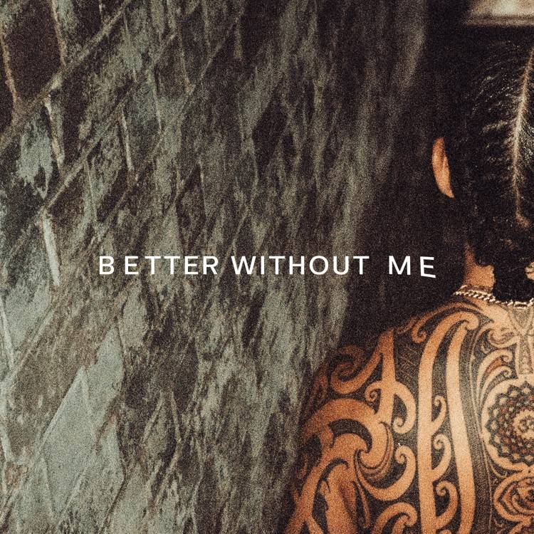 Better Without Me