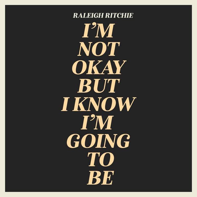 I’m Not Okay but I Know I’m Going to Be - Single