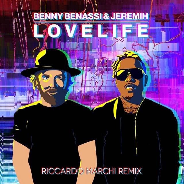 LOVELIFE (with Jeremih) [Riccardo Marchi Remix]