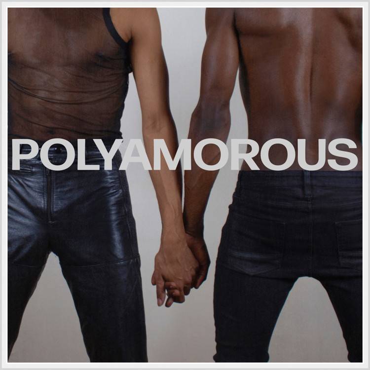 Polyamorous (feat. Joseph Chilliams) - Single