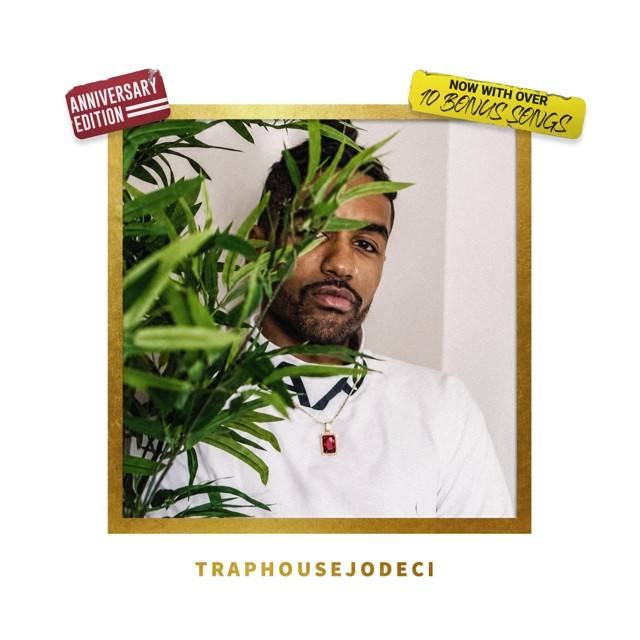 TRAPHOUSEJODECI (10-Year Edition)