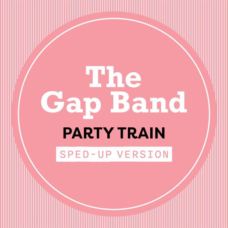Party Train (Sped Up) - Single