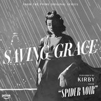 Saving Grace (From The Prime Original Series Spider-Noir)
