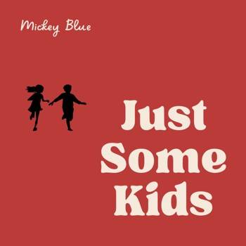 Just Some Kids - Single
