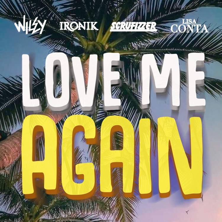 Love Me Again (feat. Scrufizzer, Ironik & Lisa Conta) - Single