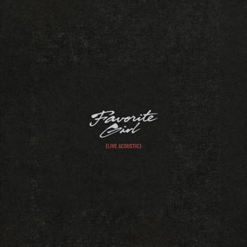 Favorite Girl (Live Acoustic)
