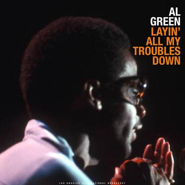 Layin' All My Troubles Down (Live)