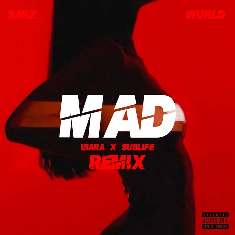 Mad (Ibara X Sublife Remix) - Single