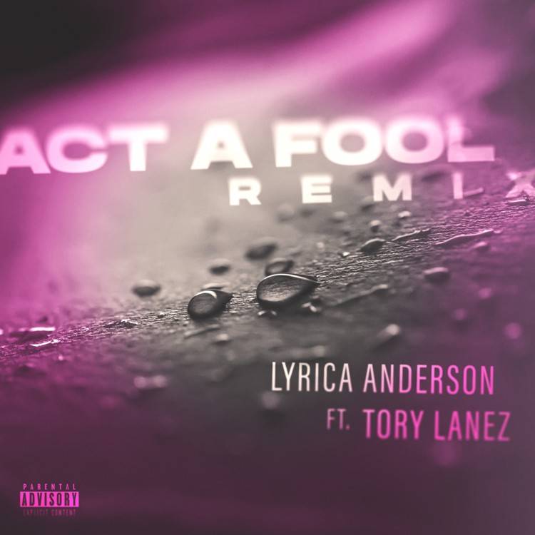 Act a Fool (feat. Tory Lanez) [Remix] - Single