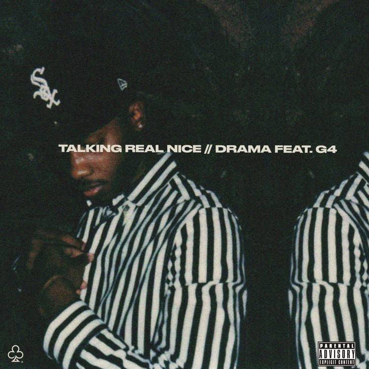 Talking Real Nice / Drama - Single