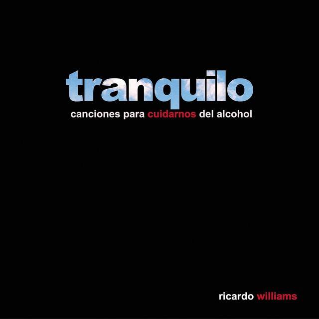 Tranquilo (Canciones Para Cuidarnos del Alcohol)