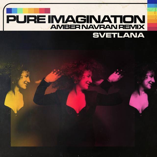 Pure Imagination - Amber Navran (Remix)