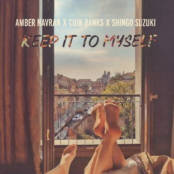 Keep It to Myself - Single